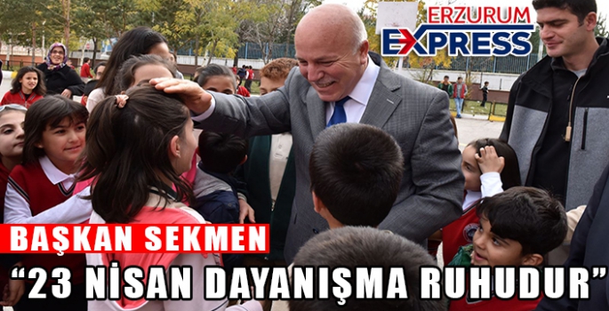 23 NİSAN DAYANIŞMA RUHUDUR