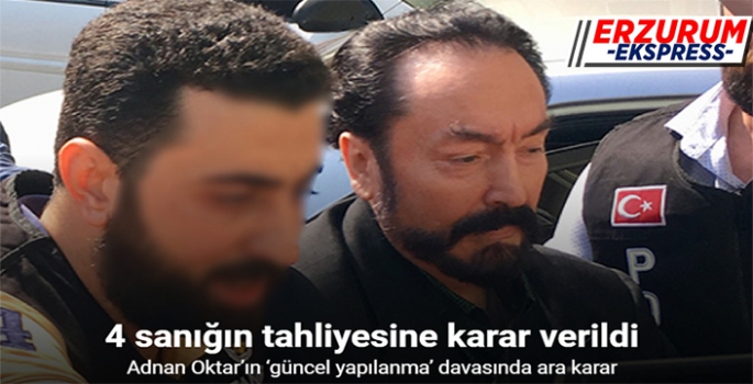 4 sanığın tahliyesine karar verildi