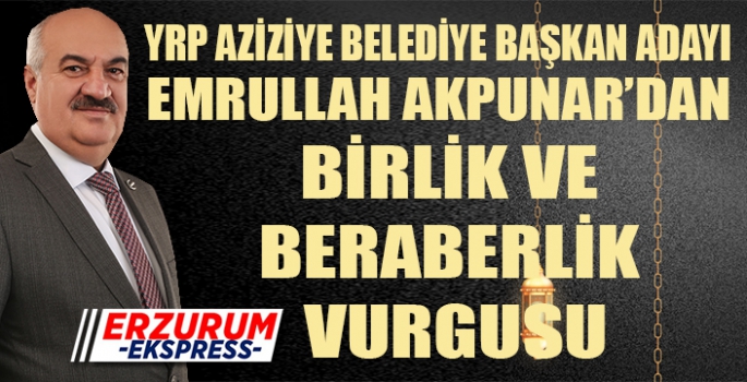 AKPUNAR'DAN BİRLİK VE BERABERLİK VURGUSU