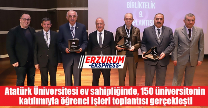 Atatürk Üniversitesi ev sahipliğinde, 150 üniversitenin katılımıyla öğrenci işleri toplantısı gerçekleşti