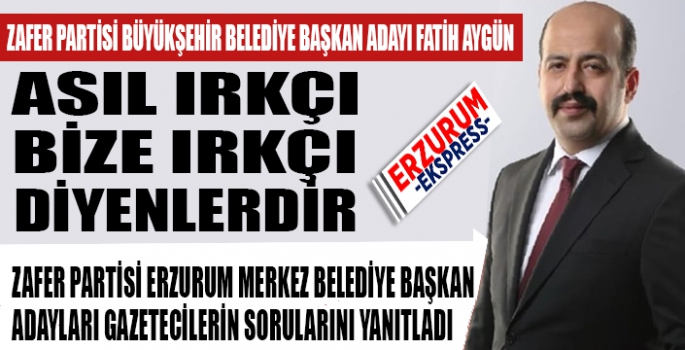 Aygün, asıl ırkçı bize ırkçı diyenlerdir.