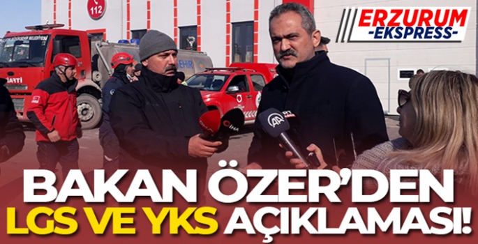 Bakan Özer'den LGS ve YKS açıklaması