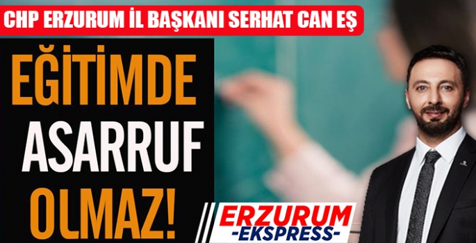 Başkan Can Eş, Eğitimden tasarruf olmaz