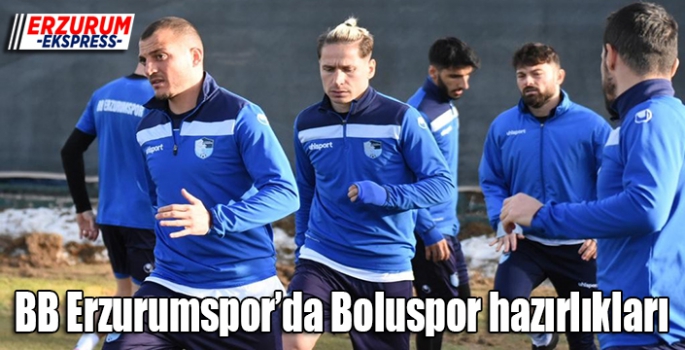 BB Erzurumspor’da Boluspor hazırlıkları