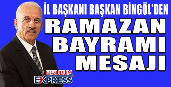 BİNGÖL'DEN BAYRAM MESAJI 