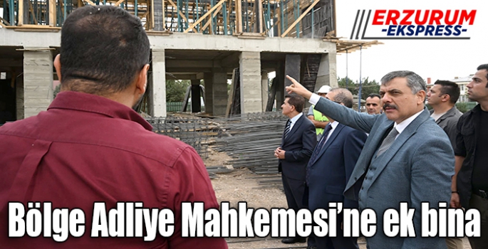 Bölge Adliye Mahkemesi’ne ek bina 