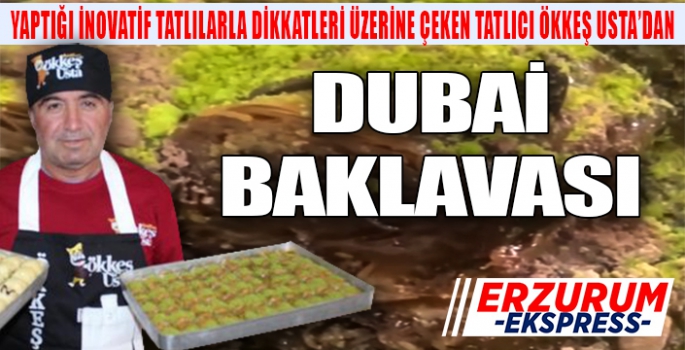 Bu da Dubai Baklavası 