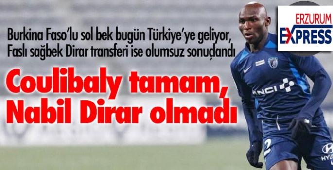 Coulibaly tamam, Dirar olmadı...