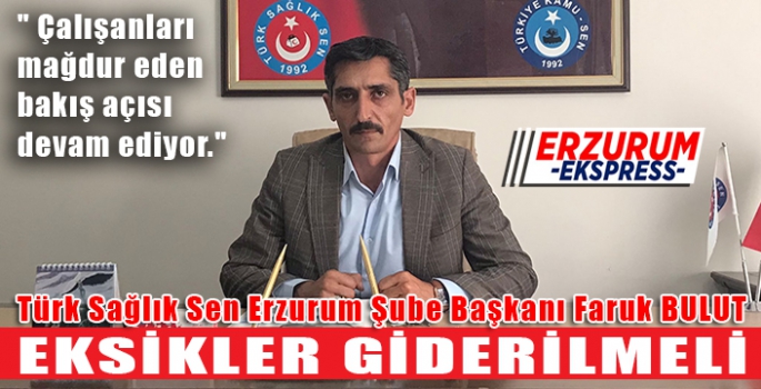 EKSİKLER GİDERİLMELİ 