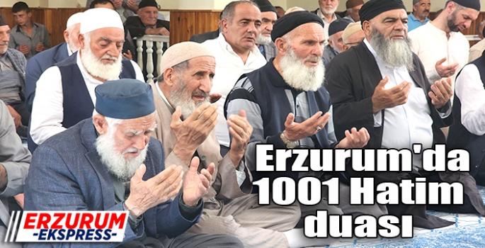  Erzurum'da 1001 Hatim duası