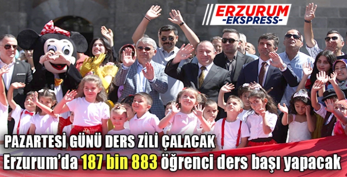 Erzurum’da bin 365 okulda 187 bin 883 öğrenci eğitim öğretime başlıyor