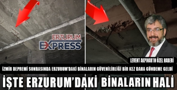 Erzurum'daki binaların görüntüleri ürküttü