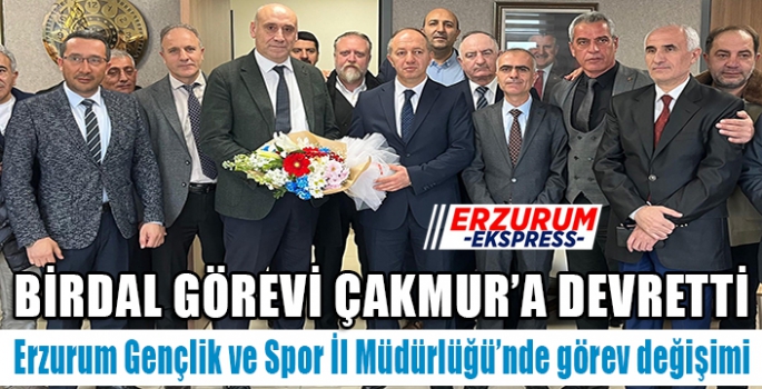  Erzurum Gençlik ve Spor İl Müdürlüğü’nde görev değişimi