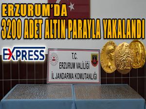 3200 ADET ALTIN PARAYLA YAKALANDI