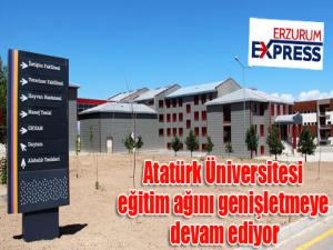 Atatürk Üniversitesi eğitim ağını genişletmeye devam ediyor