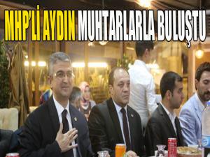 Aydın muhtarlarla buluştu