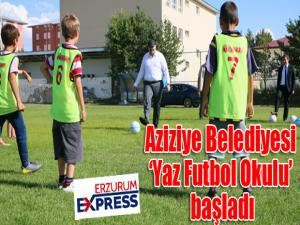 Aziziye Belediyesi Yaz Futbol Okulu başladı