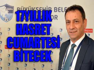 Barlak: 17 yıllık hasret 19 Mayıs'ta bitecek