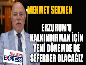 Başkan Sekmen: Teşekkürler Erzurum, teşekkürler aziz dadaşlar