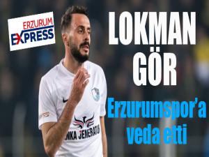 BB Erzurumsporda Lokman Gör veda etti 