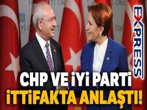 CHP ve İYİ Parti ittifakta anlaştı