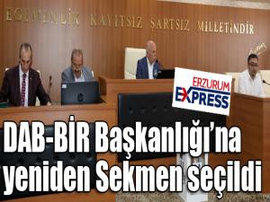 DAB-BİR Başkanlığına yeniden Sekmen seçildi 