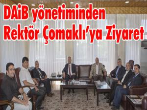 DAİB Yönetiminden Rektör Çomaklıya Ziyaret