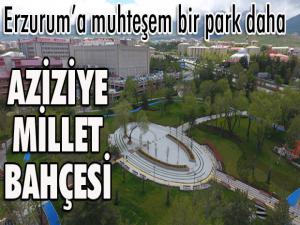 Erzuruma muhteşem bir park daha: Aziziye Millet Bahçesi