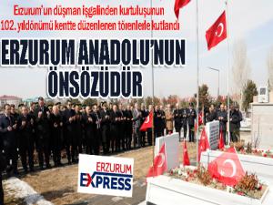 Erzurum Anadolu'nun önsözüdür...