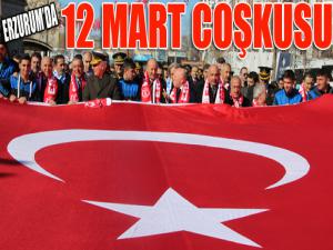 Erzurumda 12 Mart coşkusu