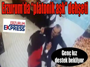 Erzurumda platonik aşk dehşeti genç kızın peşini bırakmıyor