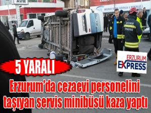 Erzurum'da servis minibüsü kaza yaptı: 5 yaralı