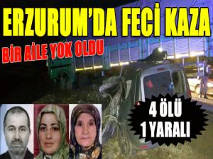 Erzurumda trafik kazası: 4 ölü, 1 yaralı 