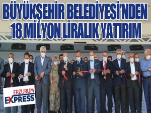 Erzurumda18 milyon liralık yatırımın toplu açılışı yapıldı