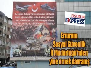  Erzurum Sosyal Güvenlik İl Müdürlüğünden yine örnek davranış