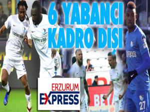 Erzurumspor'da flaş gelişme... 6 yabancı kadro dışı bırakıldı