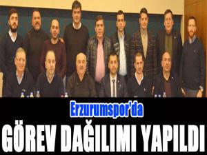 Erzurumspor yönetiminde görev dağılımı yapıldı...