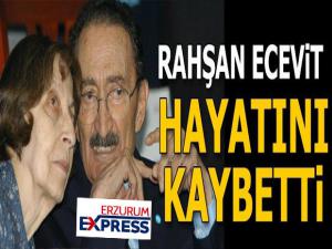 Eski Başbakan Bülent Ecevit'in eşi Rahşan Ecevit hayatını kaybetti