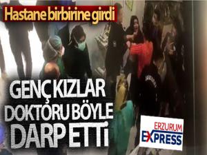 Genç kızlar doktoru böyle darp etti!