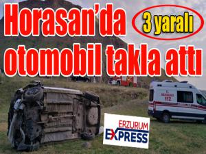 Horasanda otomobil takla attı: 3 yaralı