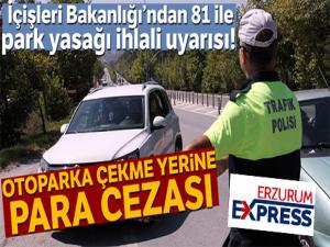 İçişleri Bakanlığı'ndan 81 ile park yasağı ihlali uyarısı