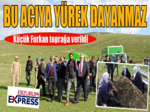 Küçük Furkan son yolculuğuna uğurlandı