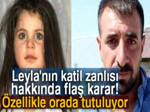 Leylanın katil zanlısı tek kişilik hücreye konuldu