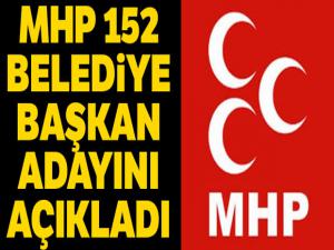 MHP 152 belediye başkan adayını açıkladı