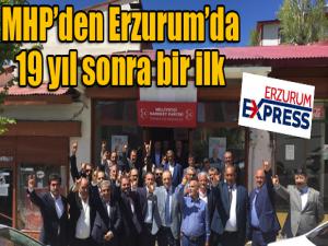 MHP'den Erzurum'da 19 yıl sonra bir ilk...