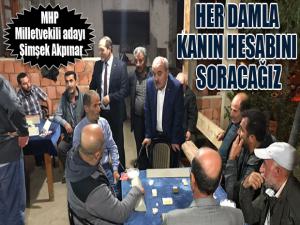 Şimşek Akpınar: Akan her damla kanın hesabını soracağız