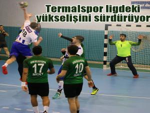 Termalspor ligdeki yükselişini sürdürüyor 