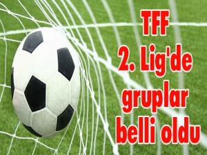 TFF 2. Lig'de gruplar belli oldu