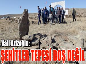 Vali Azizoğlu: Şehitler tepesi boş değil