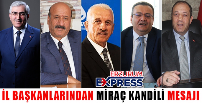 İL BAŞKANLARINDAN KANDİL MESAJI 